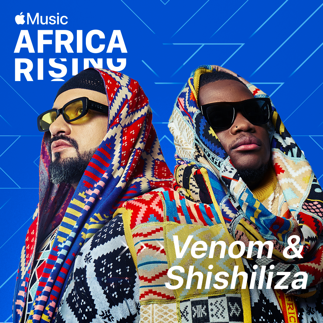 Apple Music’s latest Africa Rising recipient is DJ duo, Venom and Shishiliza
