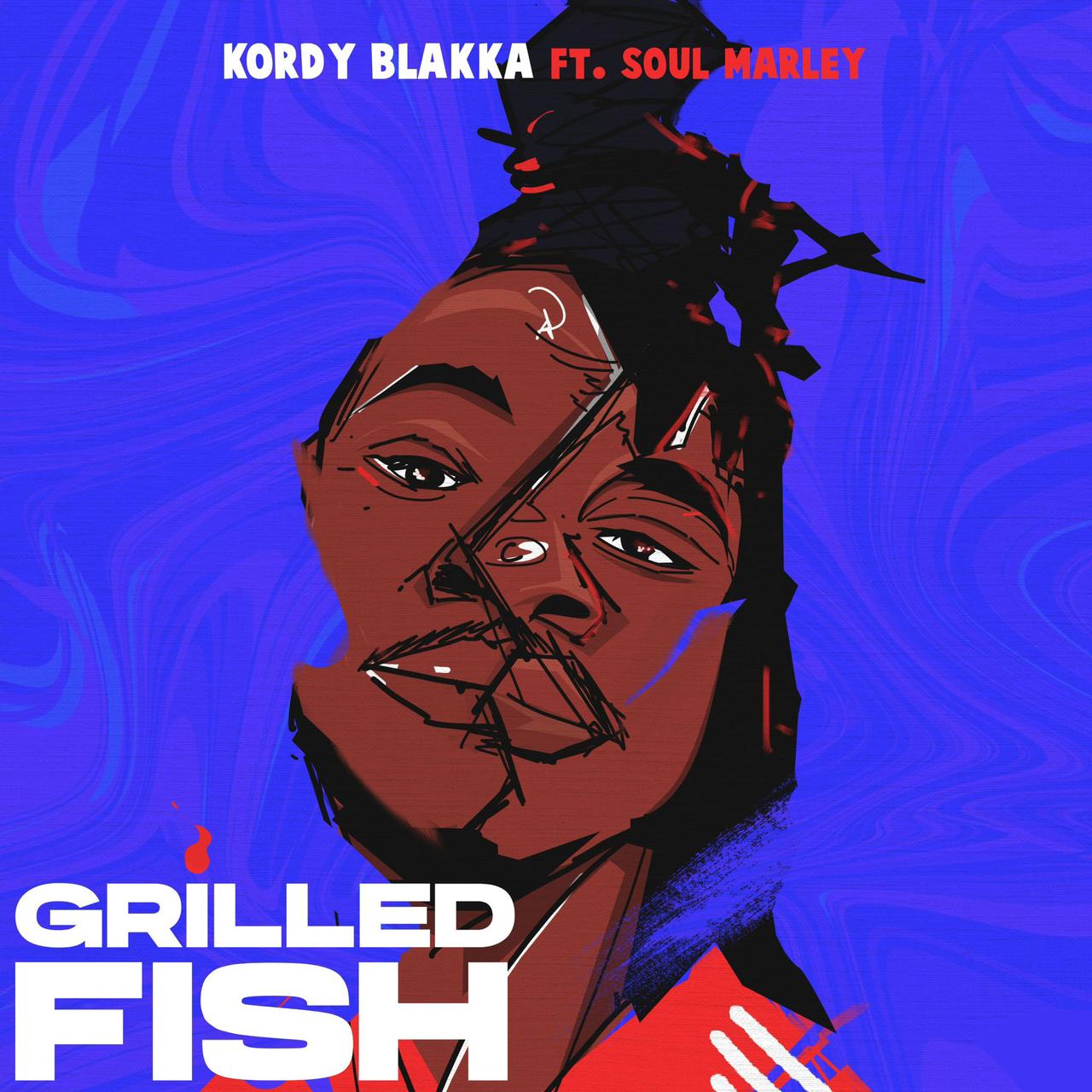 Kordy Blakka Collaborates with Soul Marley to Release Electrifying Afrodrill Anthem "Grilled Fish"