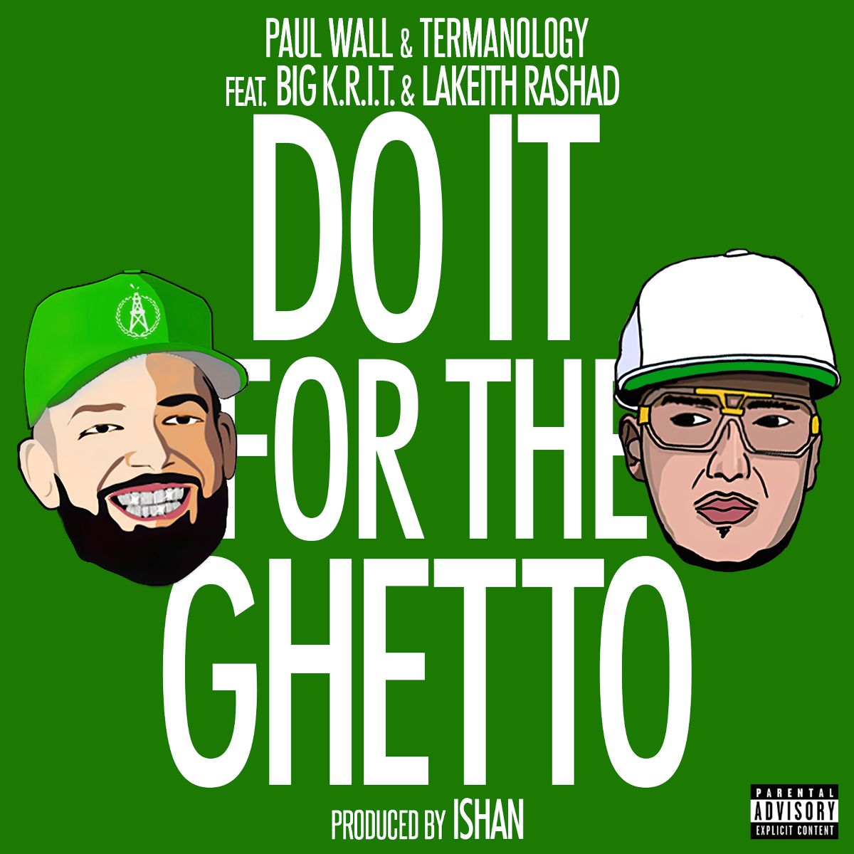 PAUL WALL & TERMANOLOGY SHARE NEW SINGLE "DO IT FOR THE GHETTO" (FEAT. BIG K.R.I.T. & LAKEITH RASHAD)