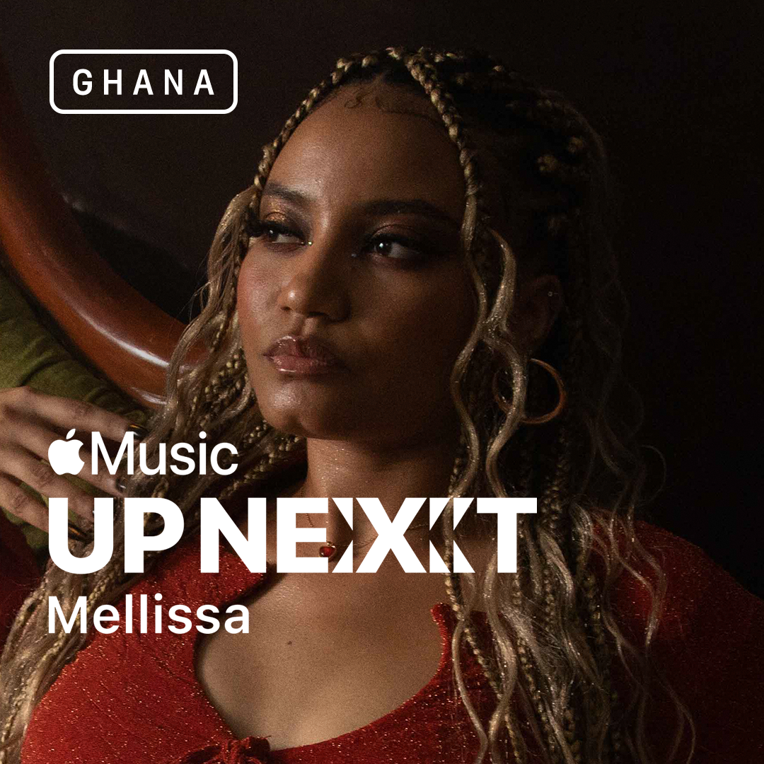 Apple Music announces Mellissa as the latest Up Next Artist in Ghana